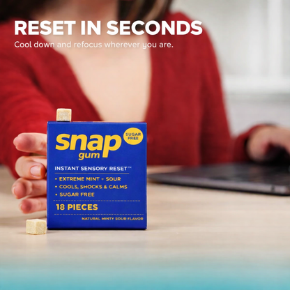 Snap gum - Instant Sensory Reset